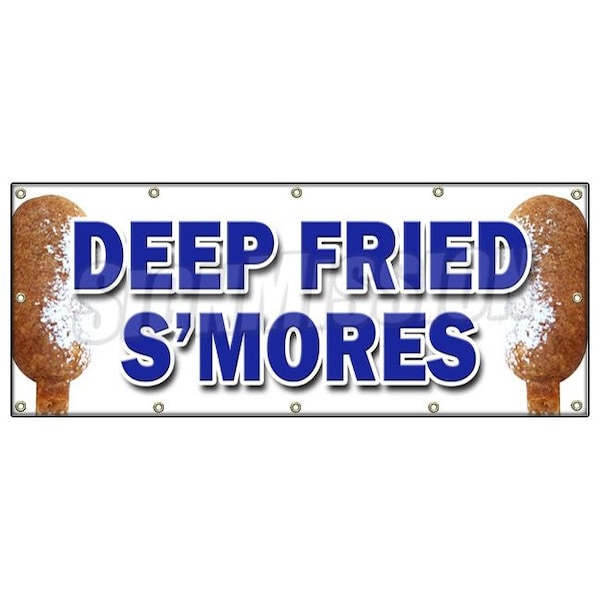 DEEP FRIED SMORES BANNER SIGN fresh made on a stick sweet snack candy
